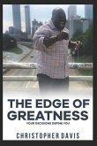 The Edge of Greatness: Your Decisions Define You