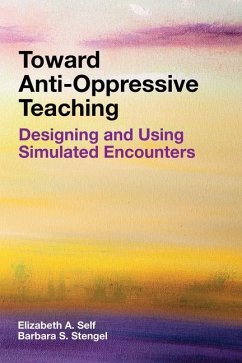 Toward Anti-Oppressive Teaching - Self, Elizabeth A; Stengel, Barbara S