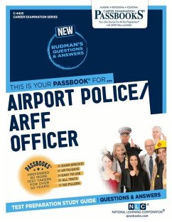 Airport Police/Arff Officer (C-4425): Passbooks Study Guide Volume 4425 - National Learning Corporation