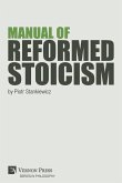 Manual of Reformed Stoicism