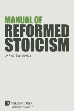 Manual of Reformed Stoicism - Stankiewicz, Piotr