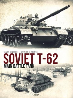 Soviet T-62 Main Battle Tank - Kinnear, James; Sewell, Stephen