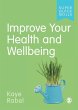 Improve Your Health and Wellbeing - Bild 1