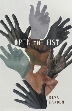 Open The Fist - Braden, Elya