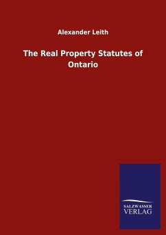 The Real Property Statutes of Ontario - Leith, Alexander