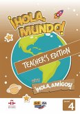 Hola Mundo 4 - Teacher Print Edition Plus 5 Years Online Premium Access (All Digital Included) + Hola Amigos 5 Years