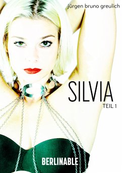 Silvia - Folge 1 (eBook, ePUB) - Greulich, Jürgen Bruno