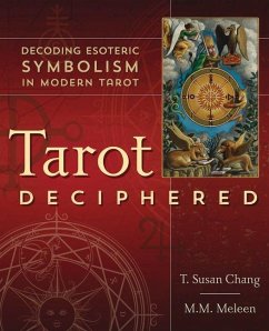 Tarot Deciphered - Chang, T. Susan; Meleen, M.M.