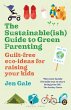 The Sustainable(ish) Guide to Green... - Bild 1