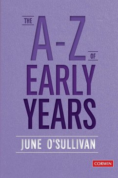 The A to Z of Early Years - O'Sullivan, June