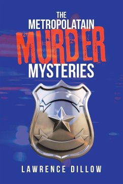 The Metropolatain Murder Mysteries - Dillow, Lawrence