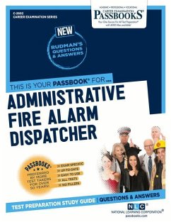 Administrative Fire Alarm Dispatcher (C-2602): Passbooks Study Guide Volume 2602 - National Learning Corporation