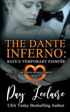 Rafe's Temporary Fiancée (The Dante Dynasty Series: Book#6): The Dante Inferno - Leclaire, Day