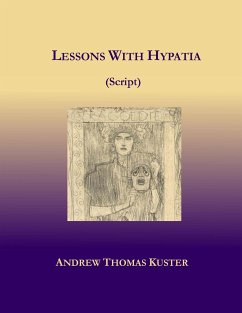 Lessons With Hypatia (Script) - Kuster, Andrew Thomas