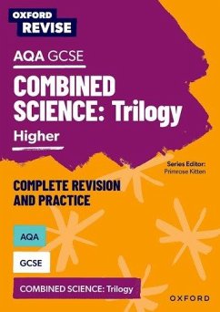 Oxford Revise: AQA GCSE Combined Science Higher Revision and Exam Practice - Boxer, Adam; Shaha, Alom; Reynolds, Helen; Walmsley, Jessica; Locke, Jo; Gardom Hulme, Philippa