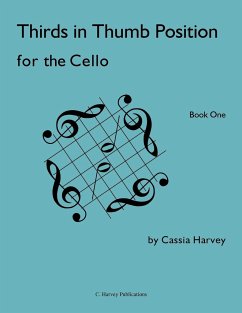 Thirds in Thumb Position for the Cello, Book One - Harvey, Cassia