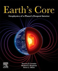 Earth's Core - Cormier, Vernon F. (Department of Physics, University of Connecticut; Bergman, Michael I. (Faculty in Physics, Bard College at Simonâ s R; Olson, Peter L. (Department of Earth and Planetary Sciences, Departm
