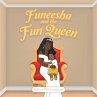 Funeesha and the Fun Queen - Bild 1