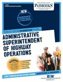 Administrative Superintendent of Highway Operations (C-2608): Passbooks Study Guide Volume 2608