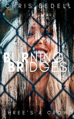 Burning Bridges - Bedell, Chris