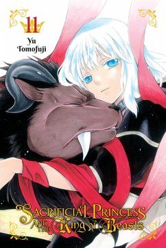 Sacrificial Princess and the King of Beasts, Vol. 11 - Tomofuji, Yu