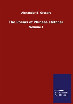 The Poems of Phineas Fletcher - Grosart, Alexander B.