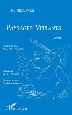 Paysages vibrants - Feloukatzi, Ira