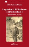 Le général J.B.E Estienne - père des chars