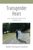 Transgender Heart: Life Stories from the Inside Out