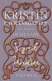 The Mistress of Husaby;Kristin Lavransdatter - Volume II