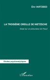 La troisième oreille de Nietzsche