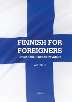 Finnish For Foreigners: Educational Puzzles for Adults Volume 3 - Parssinen, Katja
