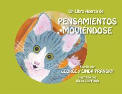 Un Libro Acerca de Pensamientos Moviéndose - Pransky, George & Linda