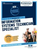Information Systems Technician Specialist (C-4191): Passbooks Study Guide Volume 4191