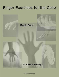 Finger Exercises for the Cello, Book Four - Harvey, Cassia