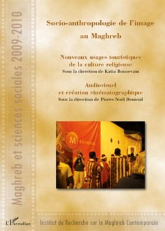 Socio-anthropologie de l'image au Maghreb - Boissevain, Katia; Denieuil, Pierre-Noël
