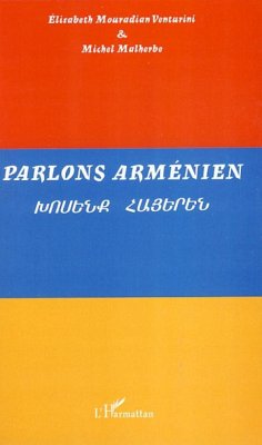 Parlons arménien - Mouradian Venturini, Elisabeth; Malherbe, Michel
