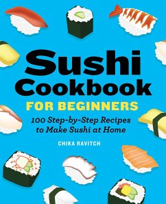 Sushi Cookbook for Beginners - Ravitch, Chika