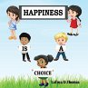 Happiness is a Choice - Bild 1