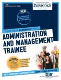 Administration and Management Trainee (C-4630): Passbooks Study Guide Volume 4630