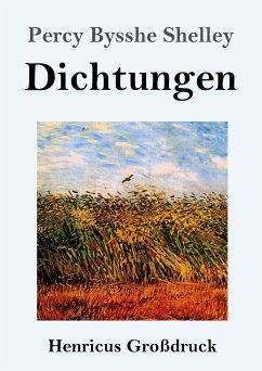 Dichtungen (Großdruck) - Shelley, Percy Bysshe