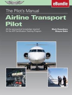 The Pilot's Manual: Airline Transport Pilot - Dusenbury, Mark; Daku, Shayne