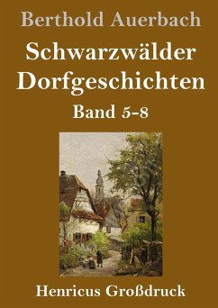 Schwarzwälder Dorfgeschichten (Großdruck) - Auerbach, Berthold