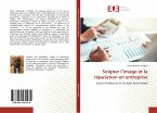 Soigner l'image et la réputation en entreprise Soigner l'image et la réputation en entreprise