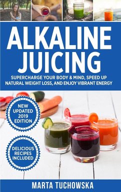 Alkaline Juicing - Tuchowska, Marta