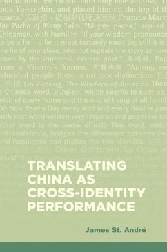 Translating China as Cross-Identity Performance - Andre, James St.