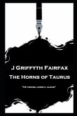J Griffyth Fairfax - The Horns of Taurus: &quote;He voices, lonely, aloud''