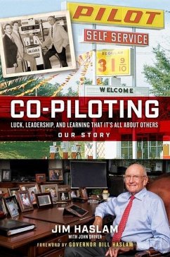 Co-Piloting: Luck, Leadership, and Learning That It's All about Others: Our Story - Haslam, Jim; Driver, John