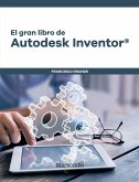 El gran libro de Autodesk Inventor® (eBook, PDF) El gran libro de Autodesk Inventor® (eBook, PDF)