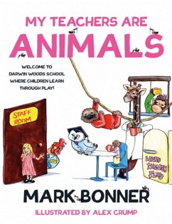 My Teachers are Animals - Bonner, Mark